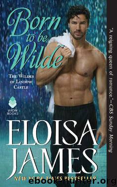 Born to Be Wilde: The Wildes of Lindow Castle by Eloisa James