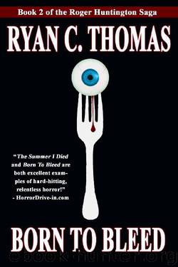 Born to Bleed by Ryan C. Thomas