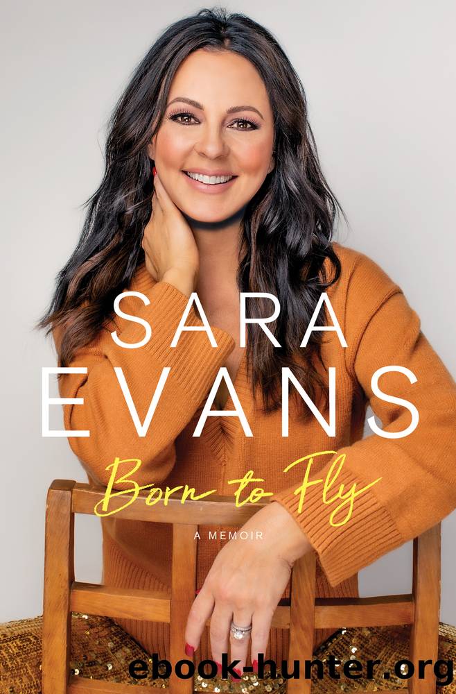 Born to Fly by Sara Evans