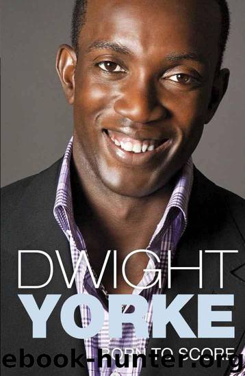 Born to Score by Yorke Dwight