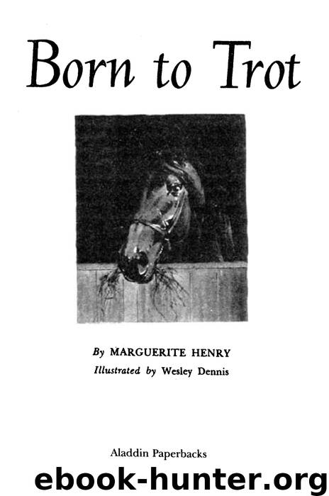 Born to Trot by Marguerite Henry - free ebooks download