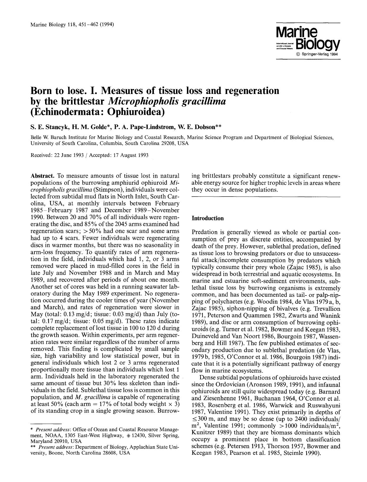 Born to lose. I. Measures of tissue loss and regeneration by the brittlestar <Emphasis Type="Italic">Microphiopholis gracillima<Emphasis> (Echinodermata: Ophiuroidea) by Unknown