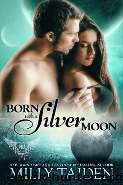 Born with a Silver Moon_Galaxa Warriors by Milly Taiden