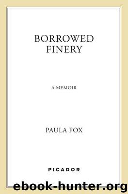 Borrowed Finery: A Memoir by Paula Fox