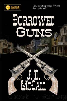Borrowed Guns by J. D. McCall