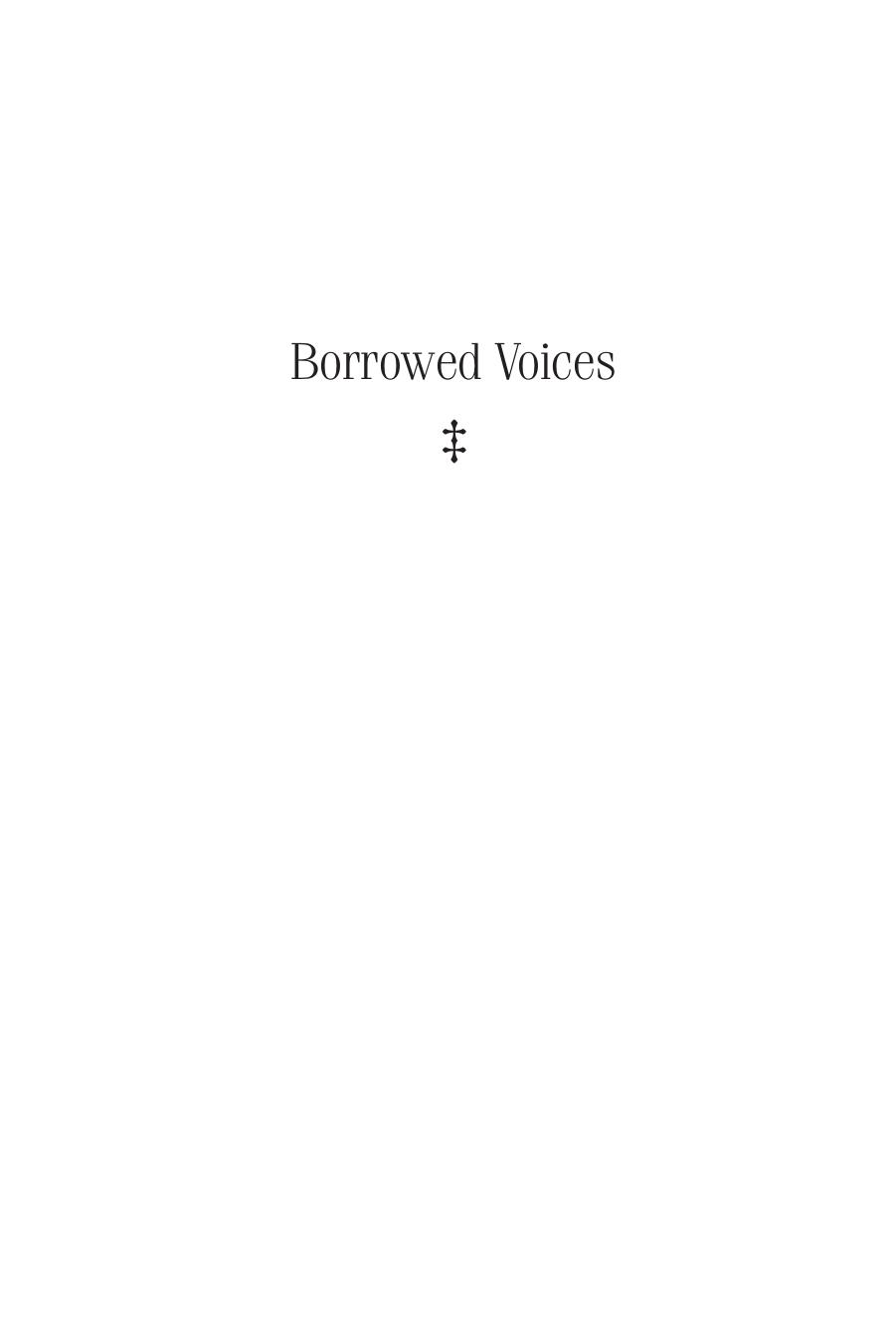 Borrowed Voices: Writing and Racial Ventriloquism in the Jewish American Imagination by Glaser Jennifer