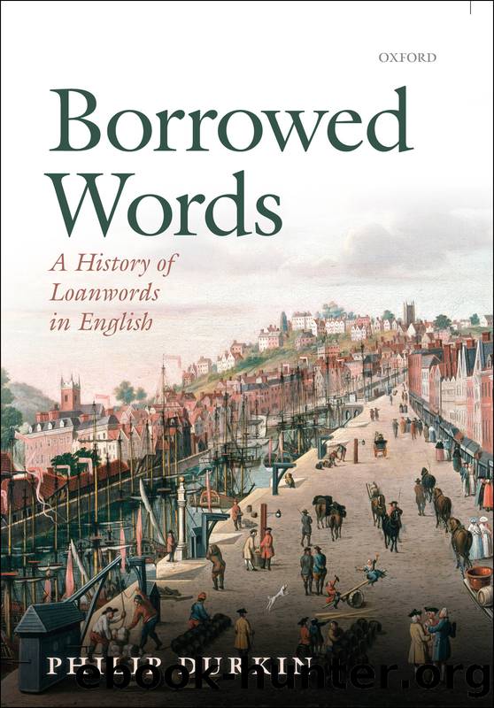 Borrowed Words: A History of Loanwords in English by Philip Durkin