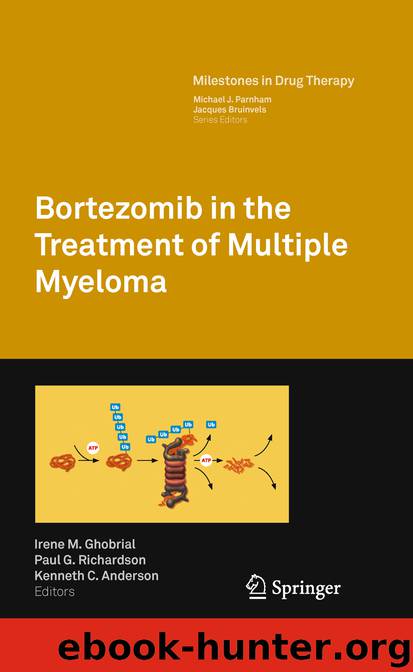 Bortezomib in the Treatment of Multiple Myeloma by Irene M. M. Ghobrial Paul G. G. Richardson & Kenneth C. C. Anderson