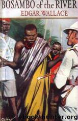 Bosambo Of The River by Edgar Wallace