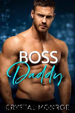 Boss Daddy: A Secret Baby Romance (Bosses and Babies) by Crystal Monroe