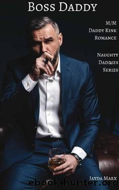 Boss Daddy: Naughty Daddies Series by Jayda Marx