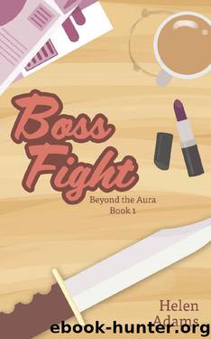 Boss Fight (Beyond the Aura Book 1) by Helen Adams