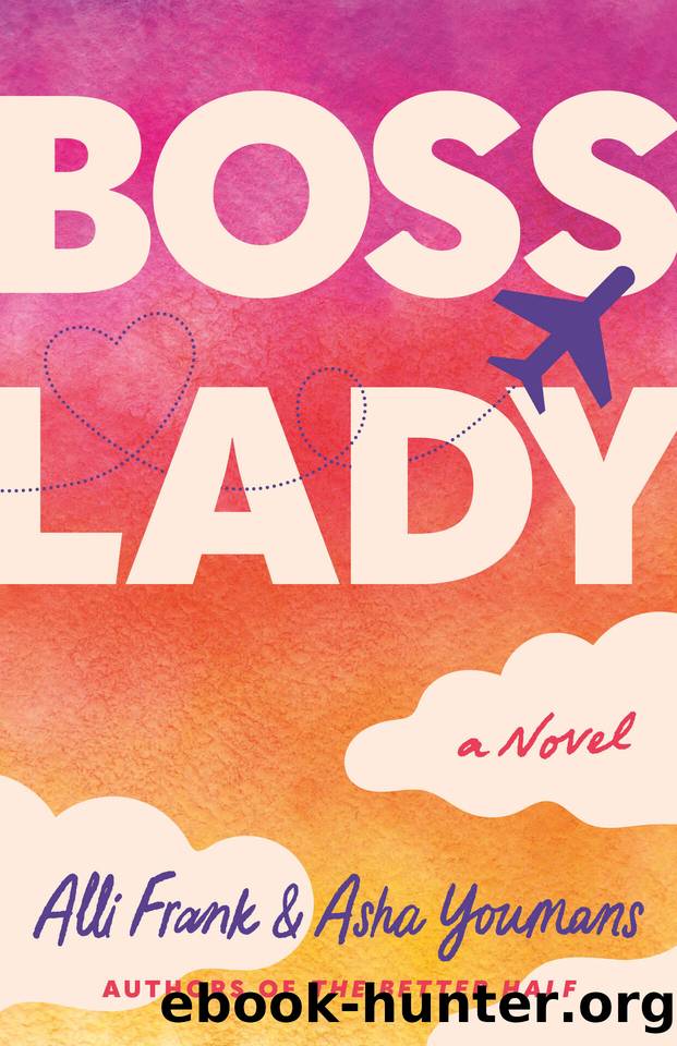 Boss Lady: A Novel by Alli Frank & Asha Youmans