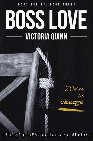 Boss Love: Boss #3 by Victoria Quinn