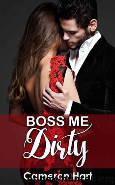 Boss Me Dirty by Cameron Hart