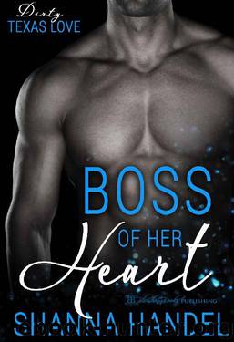Boss Of Her Heart by Shanna Handel