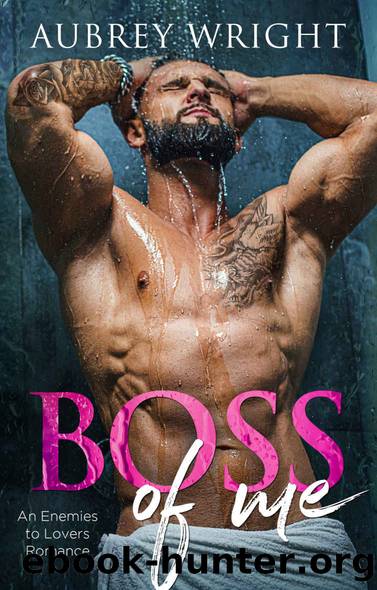 Boss of Me by Wright Aubrey