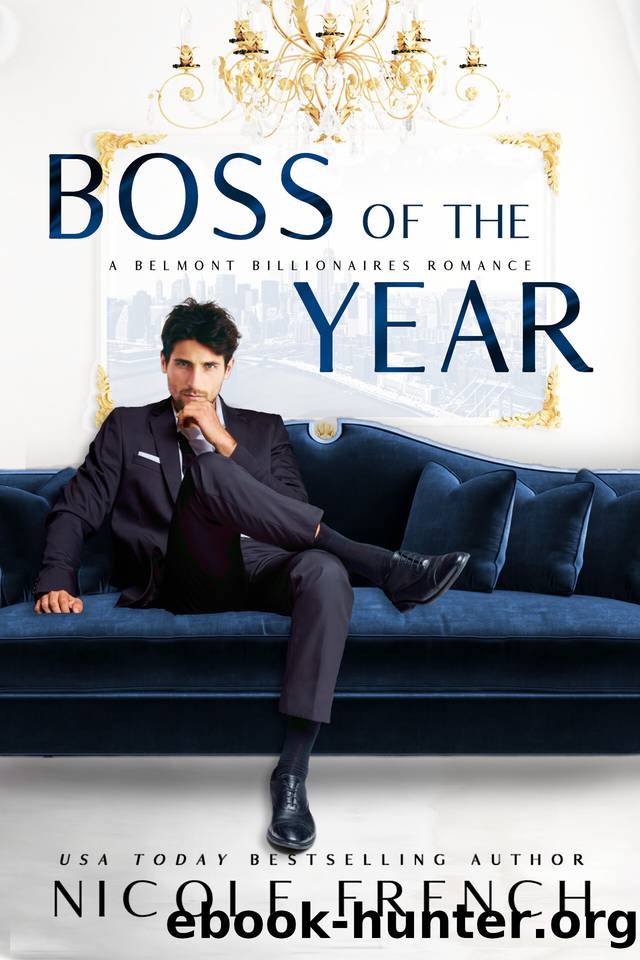 Boss of the Year: A Belmont Billionaires Romance by Nicole French