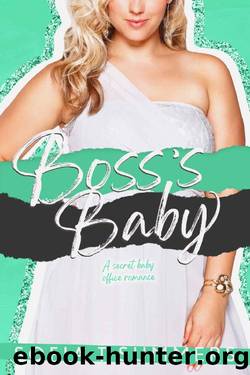 Boss's Baby: A Secret Baby Office Romance (Forbidden First Times Book 5) by Sofia T Summers