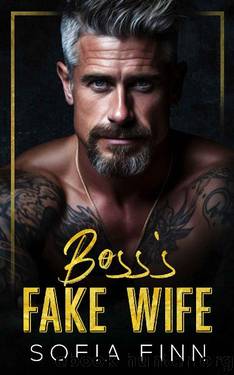 Boss's Fake Wife: An Age Gap Marriage of Convenience Romance by Sofia Finn