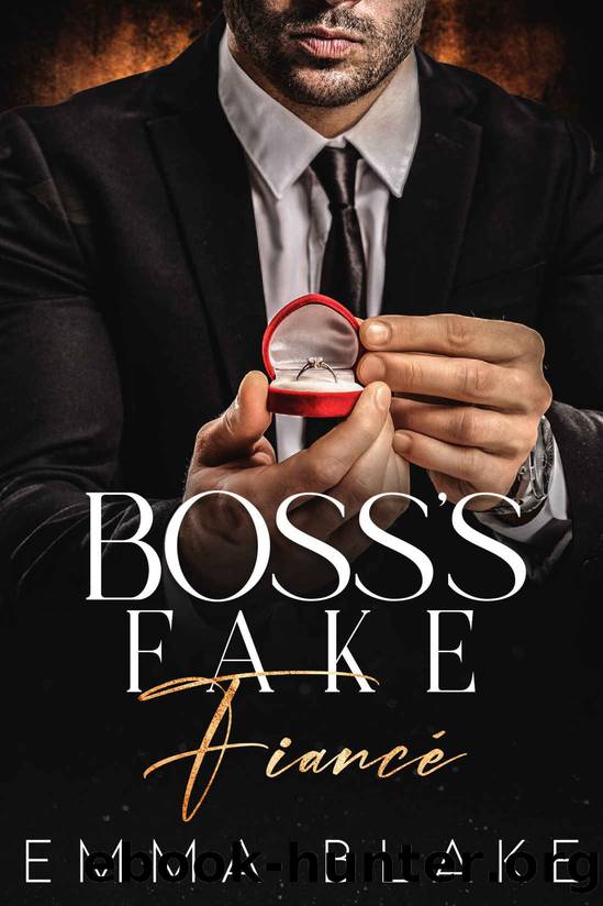 Bossâs Fake FiancÃ©: An Enemies to Lovers Romance by Emma Blake