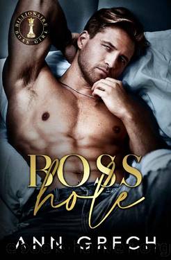 Bosshole (Billionaire Boss Girl Book 2) by Ann Grech
