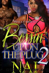 Bossin' Up On The Plug 2: Finale by Nai