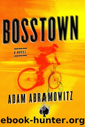 Bosstown--A Novel by Adam Abramowitz