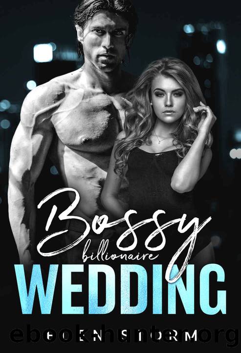 Bossy Billionaire Wedding by Eden Storm