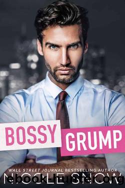 Bossy Grump: An Enemies to Lovers Romance by Nicole Snow
