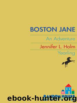 Boston Jane by Jennifer L. Holm