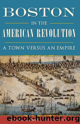 Boston in the American Revolution by Brooke Barbier