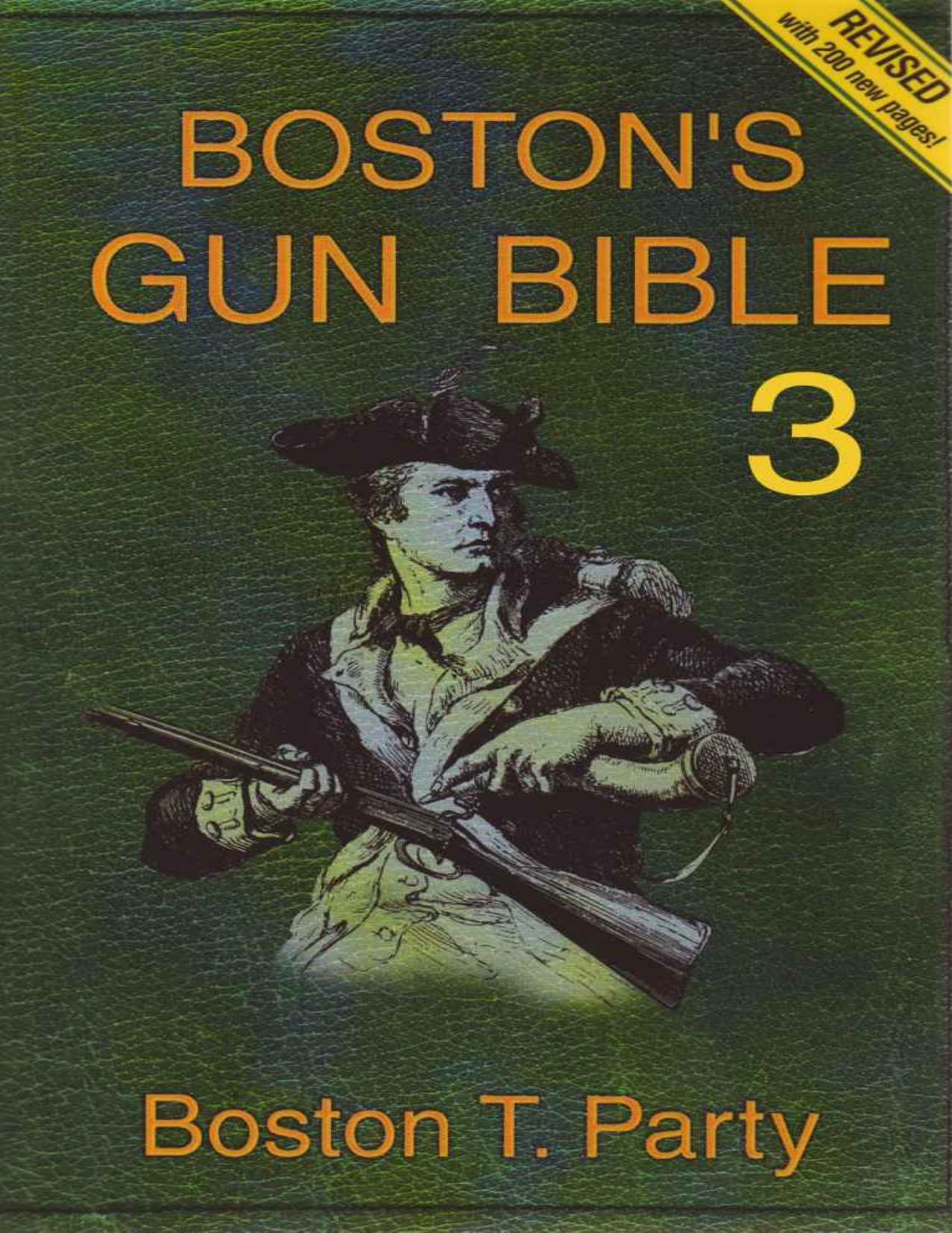 Boston's Gun Bible (Series 3: chapters 31-46 of 46) by Boston T. Party & Kenneth W. Royce