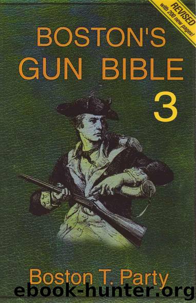 Boston's Gun Bible (Series 3: chapters 31-46 of 46) by Party Boston T. & Royce Kenneth W