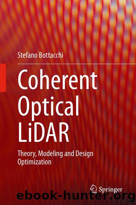 Bottacchi S. Coherent Optical LiDAR Theory,Modeling and Design Optimization 2025 by Unknown