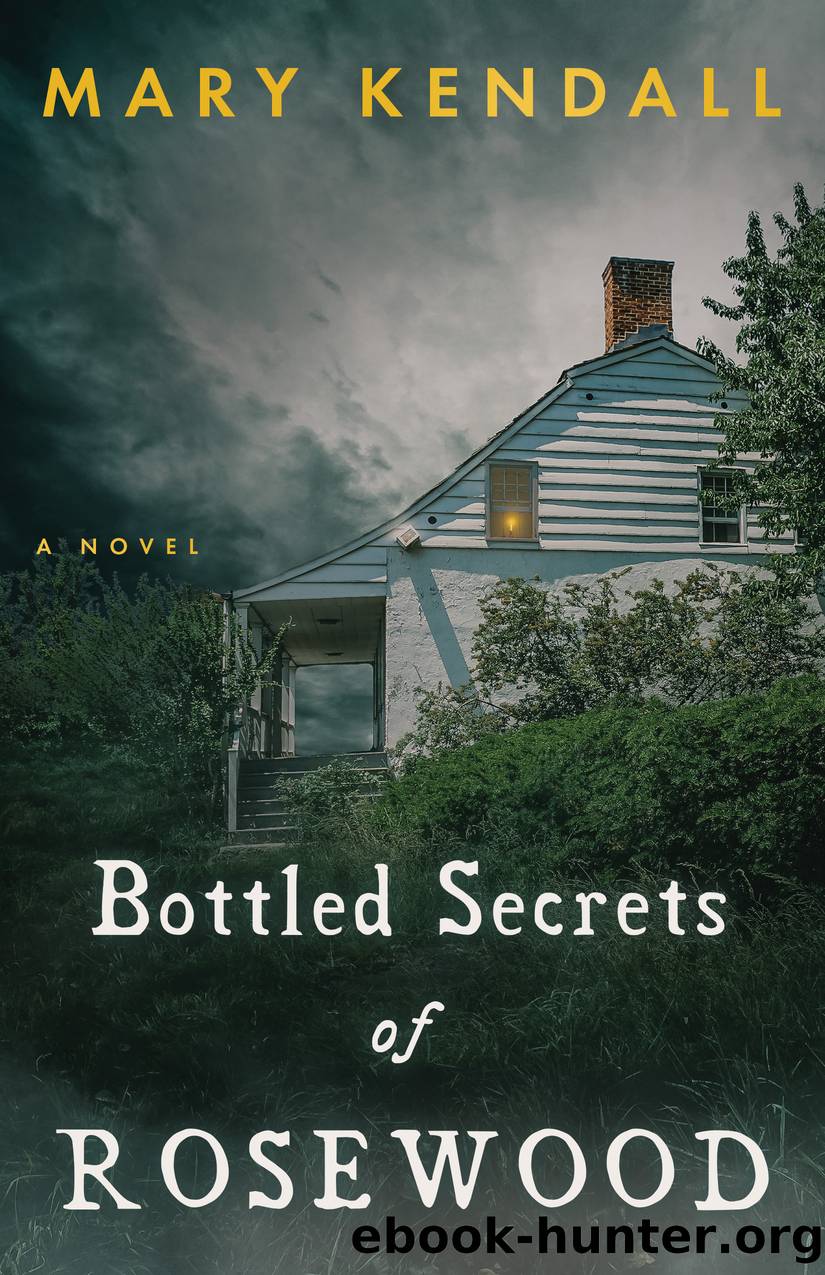 Bottled Secrets of Rosewood by Mary Kendall