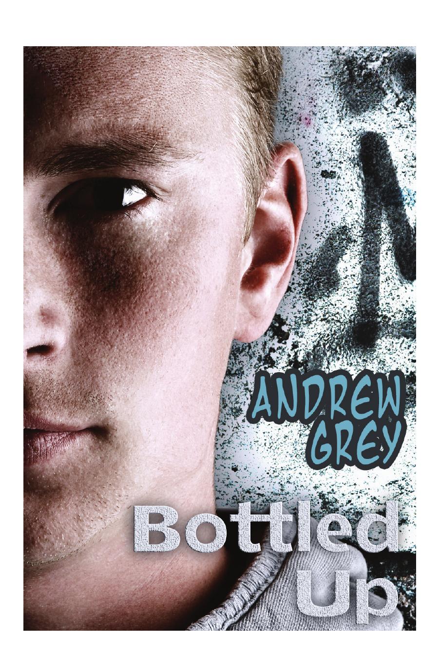 Bottled Up by Andrew Grey