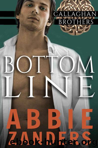 Bottom Line: Callaghan Brothers, Book 8 by Abbie Zanders