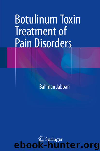 Botulinum Toxin Treatment of Pain Disorders by Bahman Jabbari