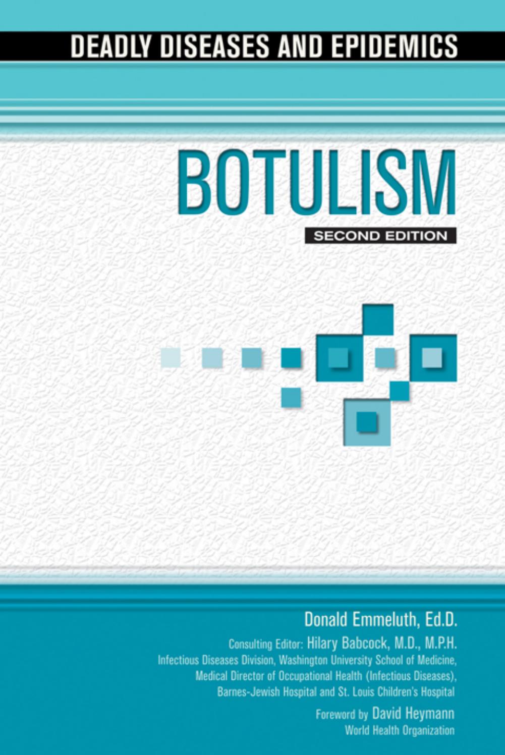 Botulism (Deadly Diseases and Epidemics) 2nd Edition by Donald Emmeluth