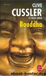 Bouddha d'or by Clive Cussler & Craig Dirgo
