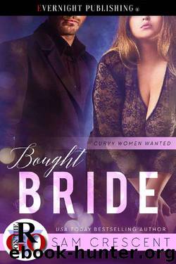 Bought Bride (Curvy Women Wanted Book 9) by Sam Crescent