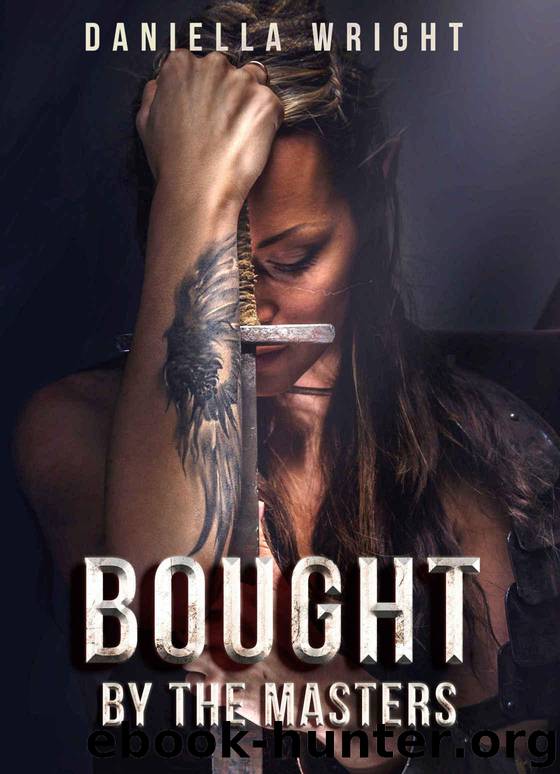 Bought By The Masters by Wright Daniella