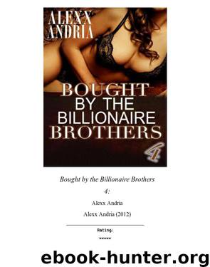 Bought by the Billionaire Brothers 4: