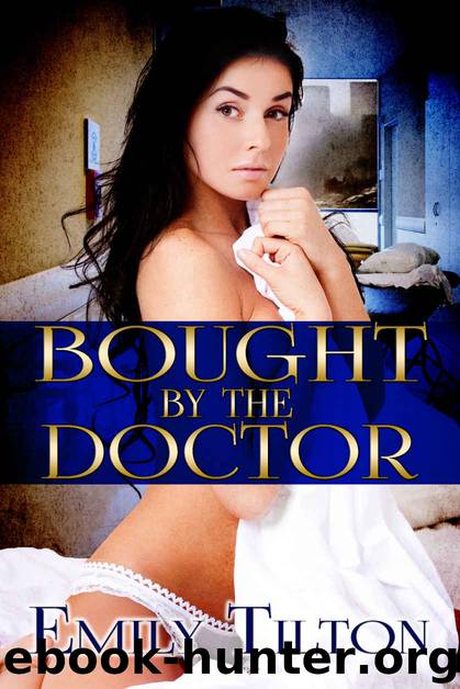 Bought by the Doctor by Emily Tilton
