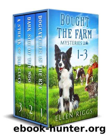Bought the Farm Mysteries Books 1-3 by Ellen Riggs