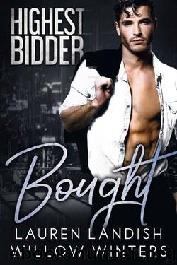Bought: Highest Bidder by Lauren Landish & Willow Winters
