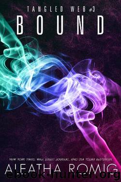 Bound (Tangled Web Book 3) by Aleatha Romig