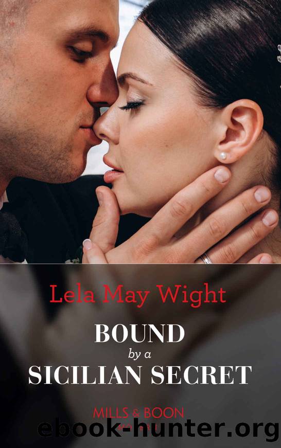 Bound By A Sicilian Secret (Mills & Boon Modern) by Lela May Wight