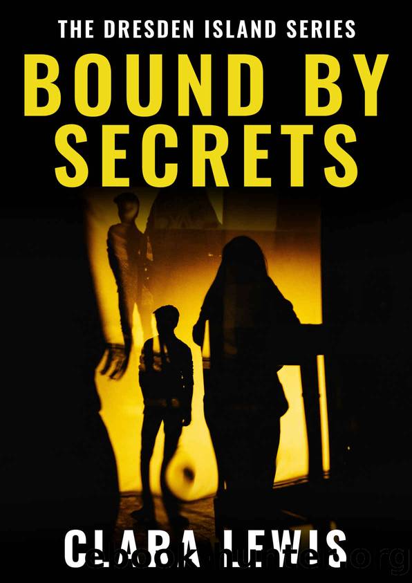 Bound By Secrets (The Dresden Island Book 2) (The Dresden Island Series) by Clara Lewis